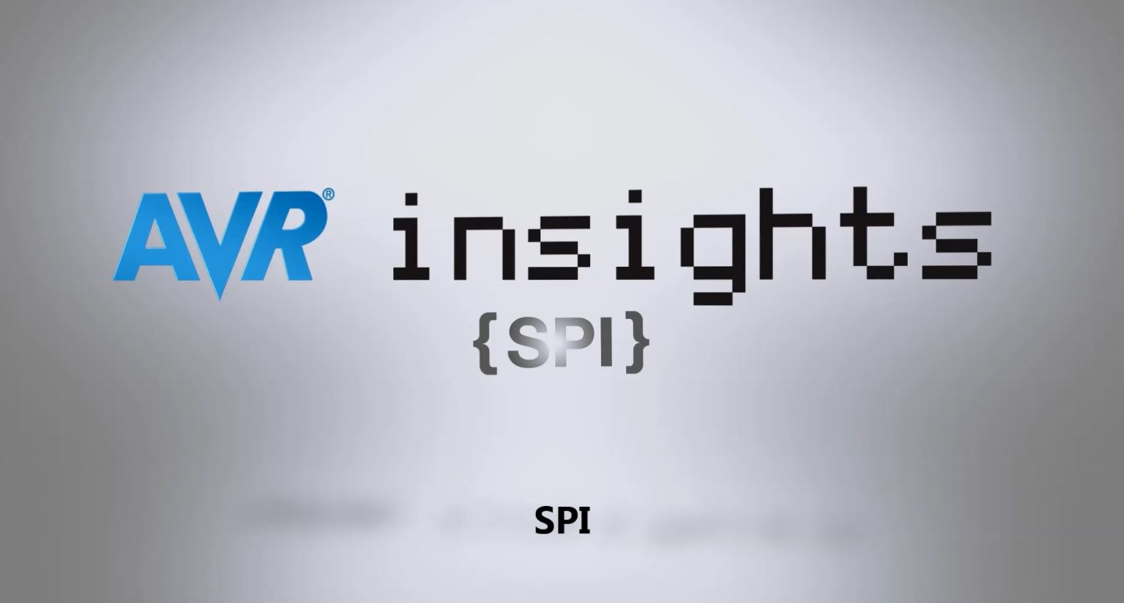 AVR® Insights — 第12集 — SPI